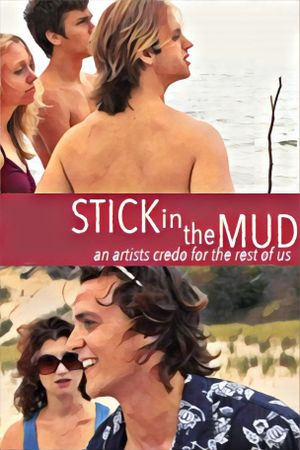 Stick in the Mud's poster