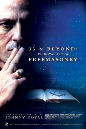 33 & Beyond: The Royal Art of Freemasonry's poster