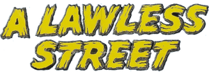 A Lawless Street's poster