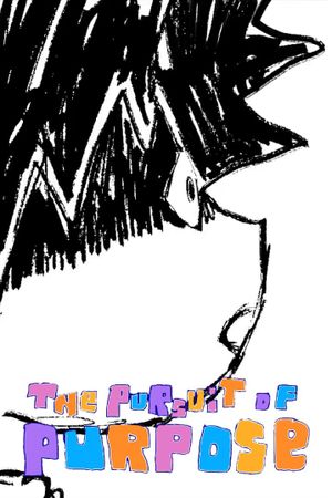 The Pursuit of Purpose's poster