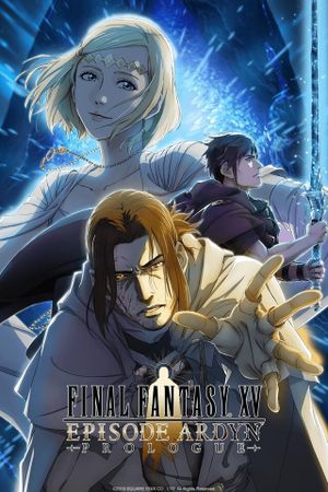 Final Fantasy XV: Episode Ardyn - Prologue's poster image