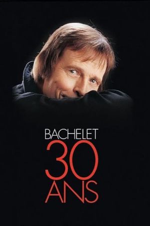 Pierre Bachelet 30 ans's poster