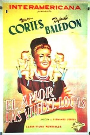 El amor las vuelve locas's poster