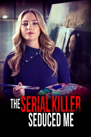 The Serial Killer Seduced Me's poster