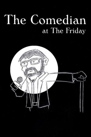 The Comedian at the Friday's poster