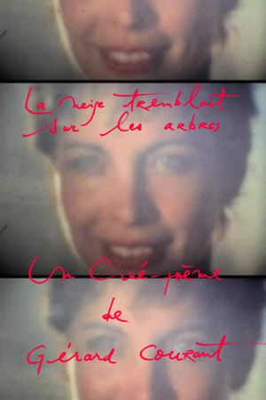 La Neige Tremblait sur les Arbres's poster