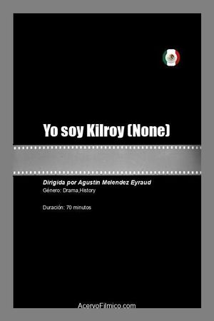 Yo soy Kilroy's poster