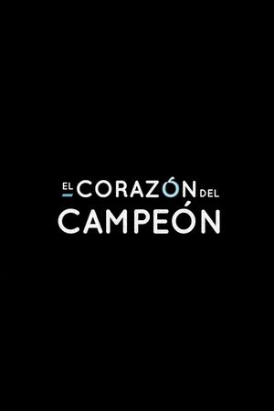 El corazón del campeón's poster
