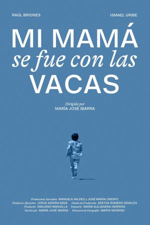 Mi mamá se fue con las vacas's poster