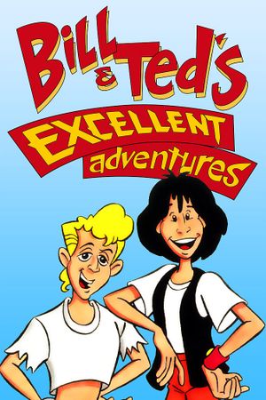 Bill & Ted's Excellent Adventures's poster