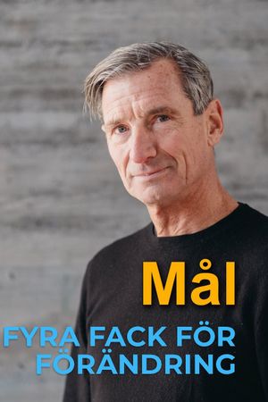 Fyra fack för förändring - Mål's poster