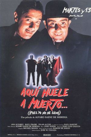 Aquí huele a muerto... (¡pues yo no he sido!)'s poster