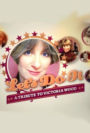 Let's Do It: A Tribute to Victoria Wood's poster image