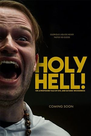 Holy Hell! or: A Profound Tale of Evil and Satanic Wickedness's poster image