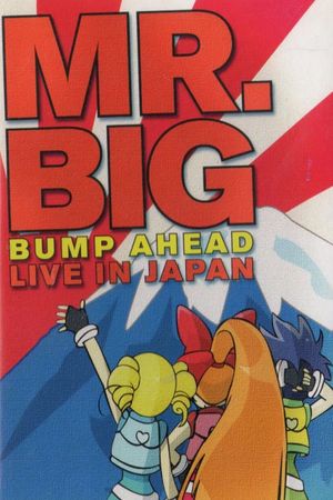 Mr. Big: Bump Ahead - Live In Japan's poster