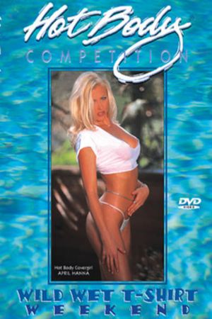 Hot Body Competition: Wild Wet T-Shirt Weekend's poster