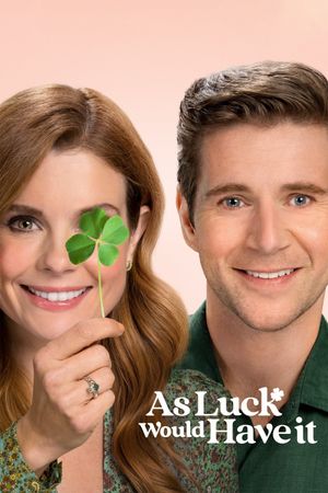 As Luck Would Have It's poster