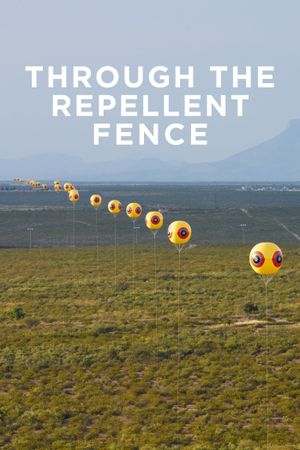 Through the Repellent Fence's poster