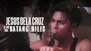 Jesus dela Cruz at ang mga batang riles's poster