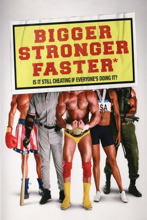 Bigger Stronger Faster*'s poster