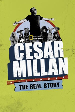 Cesar Millan: The Real Story's poster