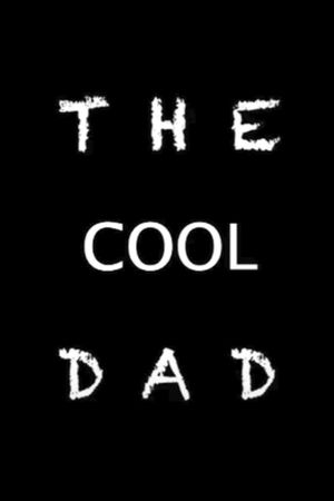 The Cool Dad's poster image