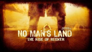 No Man's Land: The Rise of Reeker's poster