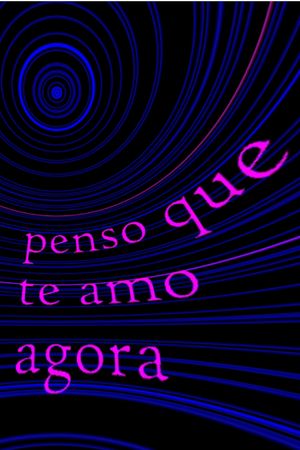 penso que te amo agora's poster