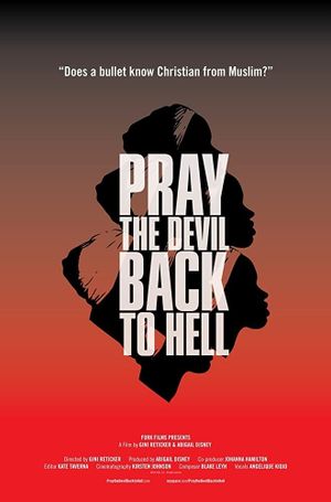 Pray the Devil Back to Hell's poster