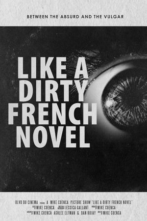 Like a Dirty French Novel's poster