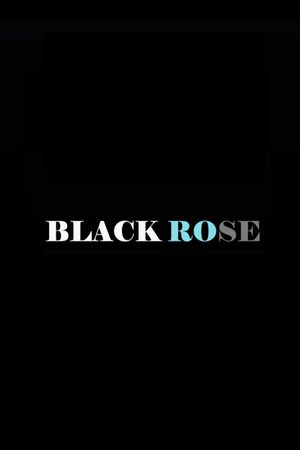 Black Rose's poster