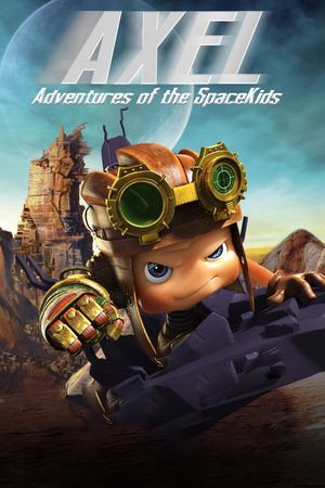 Axel 2: Adventures of the Spacekids's poster