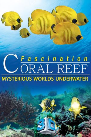 Fascination Coral Reef: Mysterious Worlds Underwater's poster