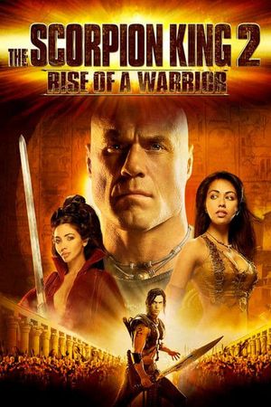 The Scorpion King 2: Rise of a Warrior's poster