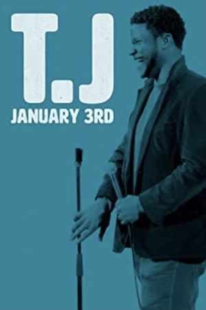 T.J January 3rd's poster