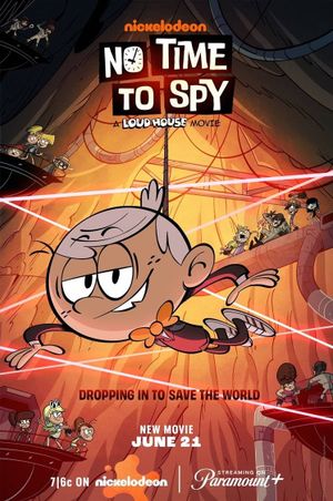 No Time to Spy: A Loud House Movie's poster