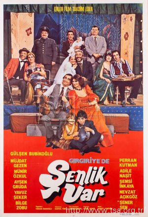 Girgiriye'de Senlik Var's poster