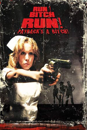 Run! Bitch Run!'s poster