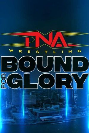 TNA Bound for Glory 2024's poster