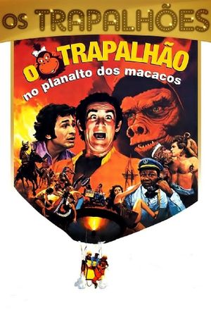 O Trapalhão no Planalto dos Macacos's poster
