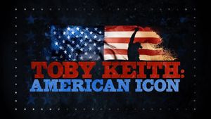 Toby Keith: American Icon's poster