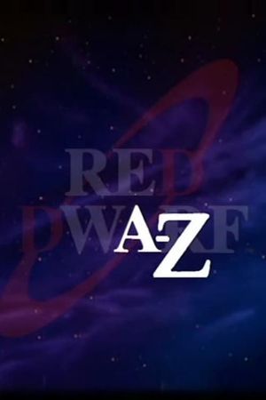Red Dwarf A-Z's poster image
