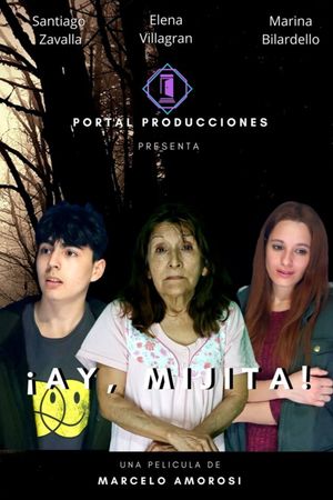 ¡Ay, mijita!'s poster