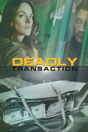 Deadly Transaction's poster