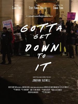 Gotta Get Down to It's poster