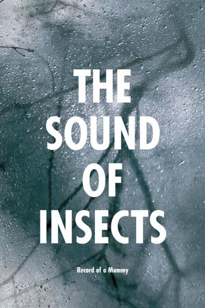 The Sound of Insects: Record of a Mummy's poster