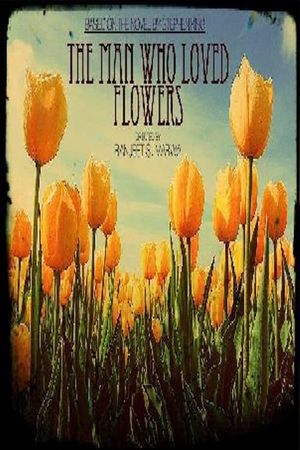 The Man Who Loved Flowers's poster