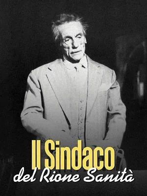 Il sindaco del rione Sanità's poster