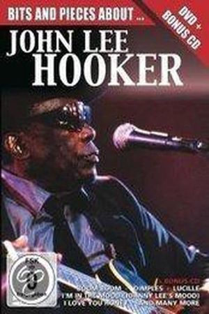 Bits and Pieces About... John Lee Hooker's poster image