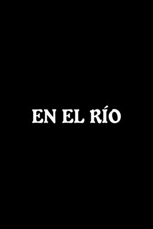 En el río's poster image